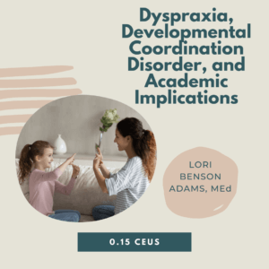 Two people interacting, pointing fingers at each other, framed with text about dyspraxia and educational implications.