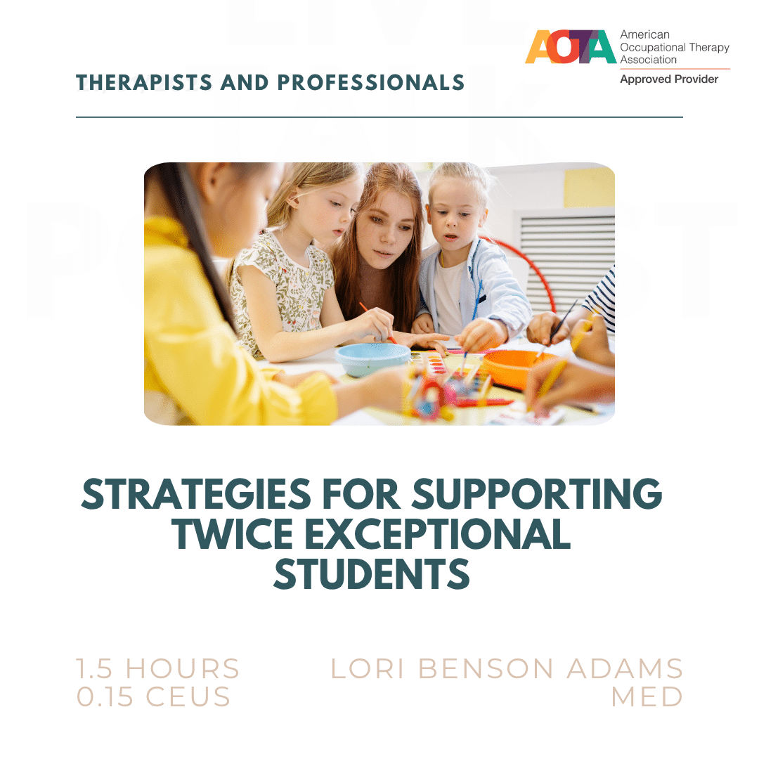 A teacher guides young students at a table with colorful educational materials. Text: Strategies for Supporting Twice Exceptional Students.