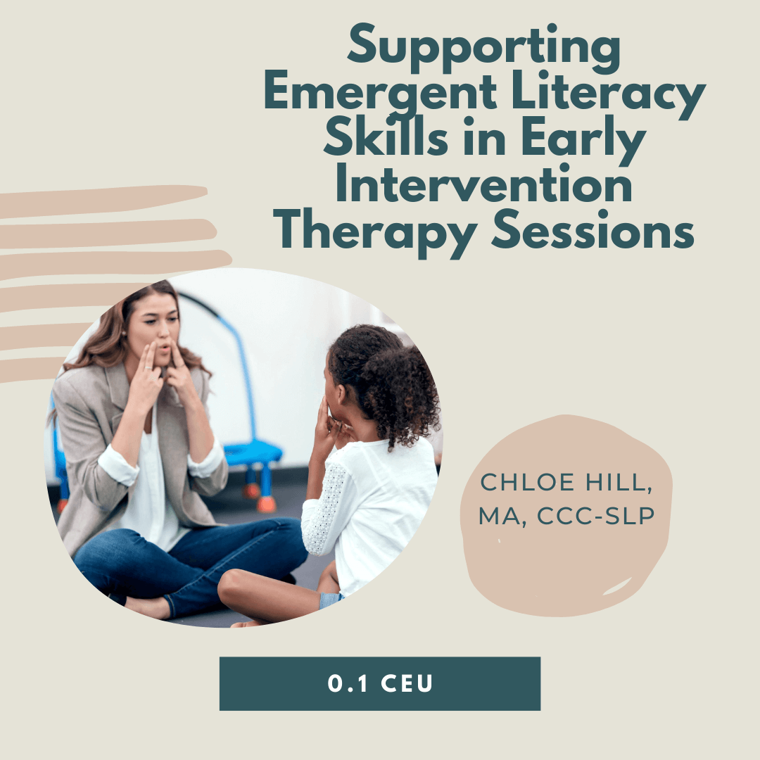 Supporting Emergent Literacy Skills in Early Intervention Therapy Sessions