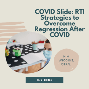 COVID Slide: RTI Strategies to Overcome Regression After COVID