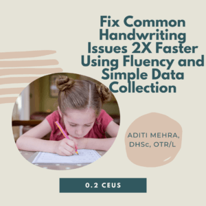 Fix Common Handwriting Issues 2X Faster Using Fluency and Simple Data Collection