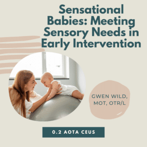 Woman playing with a baby on an exercise ball, promoting sensory needs workshop with Gwen Wild.