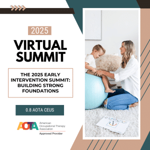 Virtual Summit 2025 flyer with woman and child on therapy ball, promoting strong foundation building.