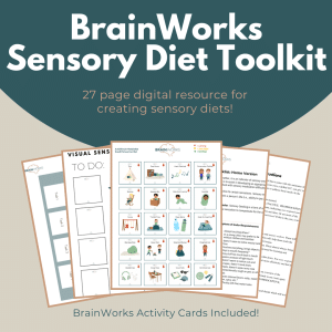 {LIMITED} BrainWorks Sensory Diet Toolkit (PDF)