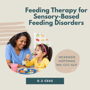 Therapist guides child in eating session for sensory-based feeding therapy course.
